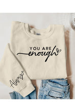 Load image into Gallery viewer, You Are Enough Graphic Fleece Sweatshirts