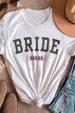 Load image into Gallery viewer, BRIDE SQUAD Graphic T-Shirt
