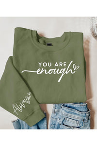 You Are Enough Graphic Fleece Sweatshirts