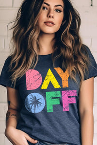 Day Off Graphic T Shirts