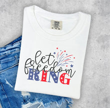 Load image into Gallery viewer, Let Freedom Ring Comfort Color Tee
